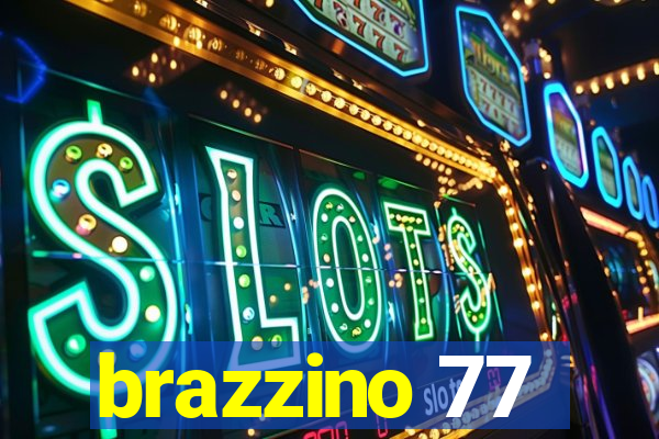 brazzino 77